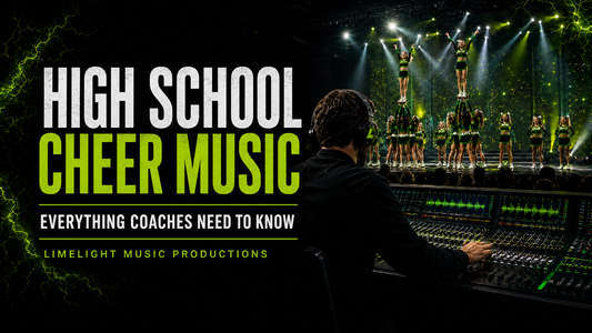 High school cheer music guide — everything coaches need to know by Limelight Music Productions