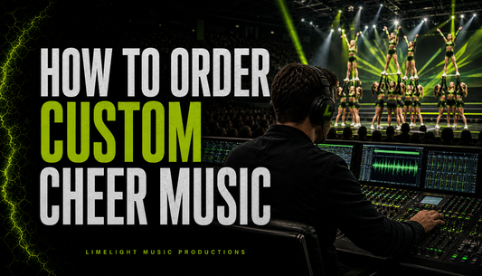 How to order custom cheer music step by step guide — Limelight Music Productions